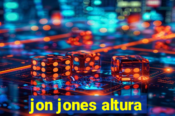 jon jones altura